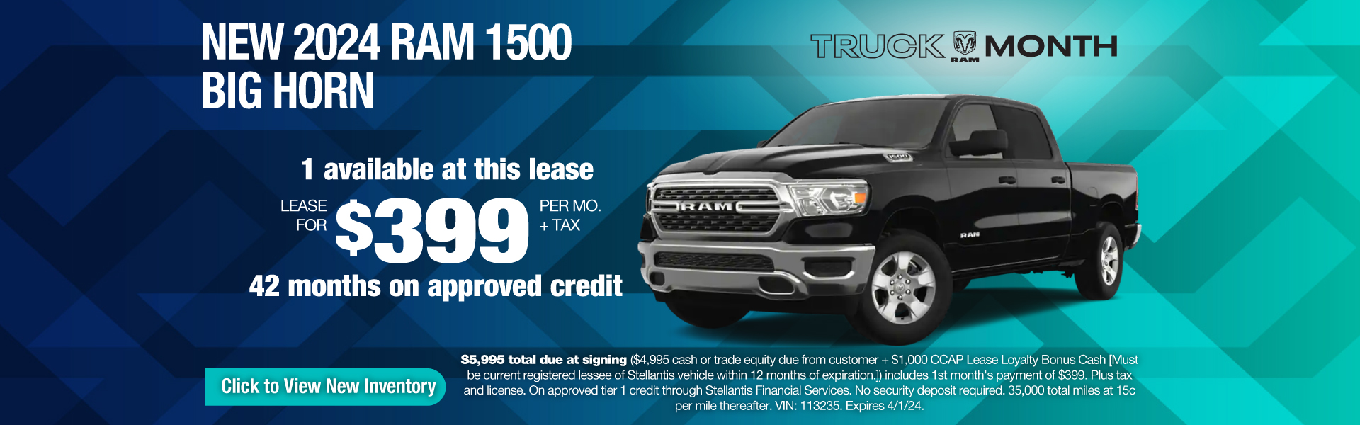 Lease a New 2024 RAM 1500 Big Horn for $399 per month plus tax! Expires 4/1/24.